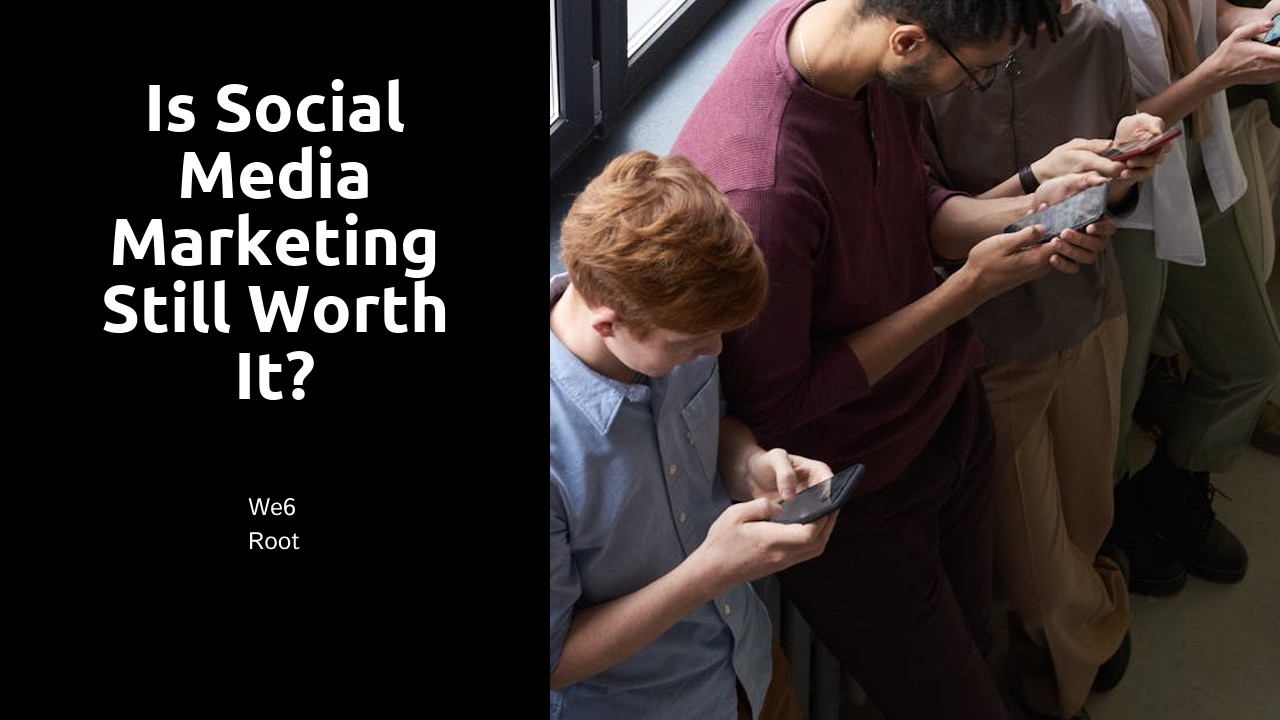 Is social media marketing still worth it?