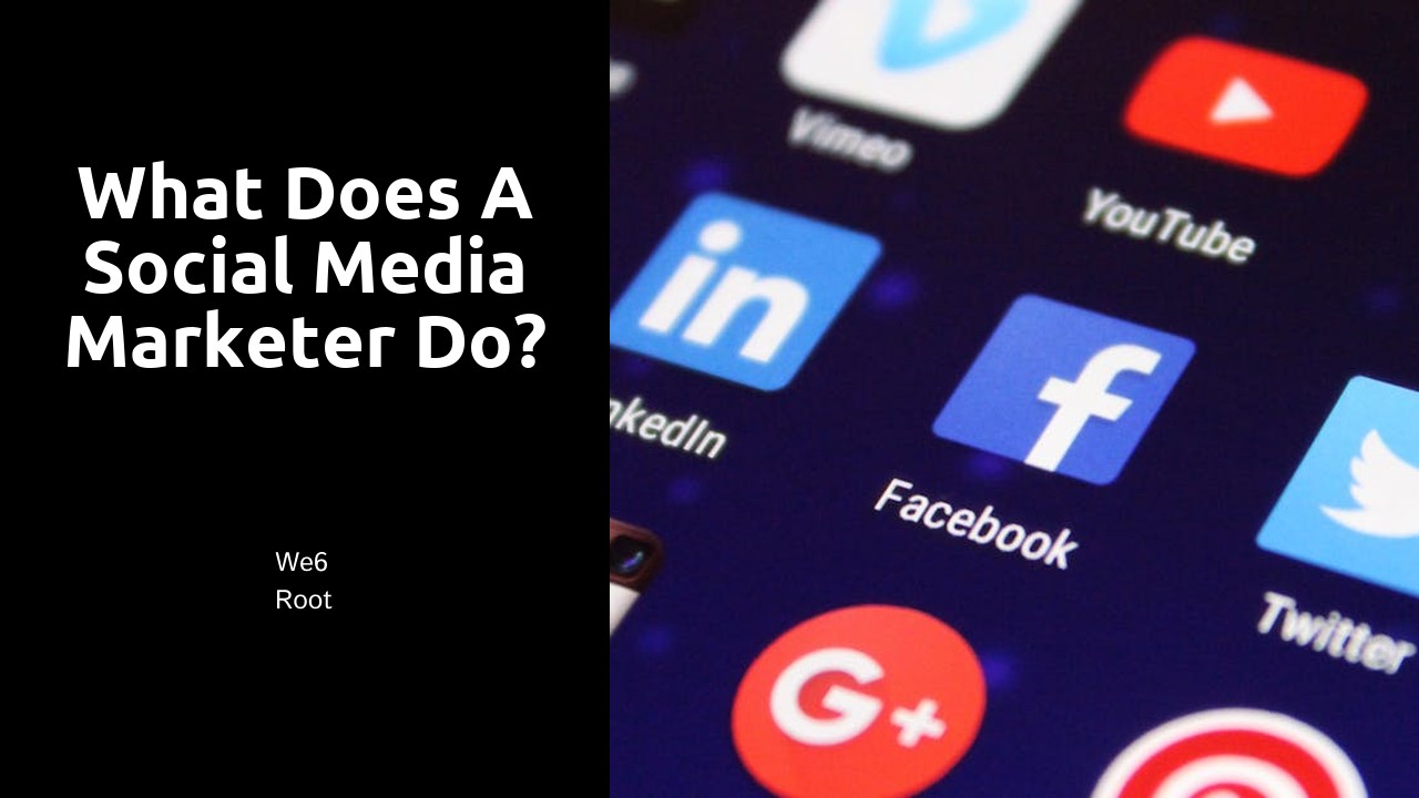 What does a social media marketer do?