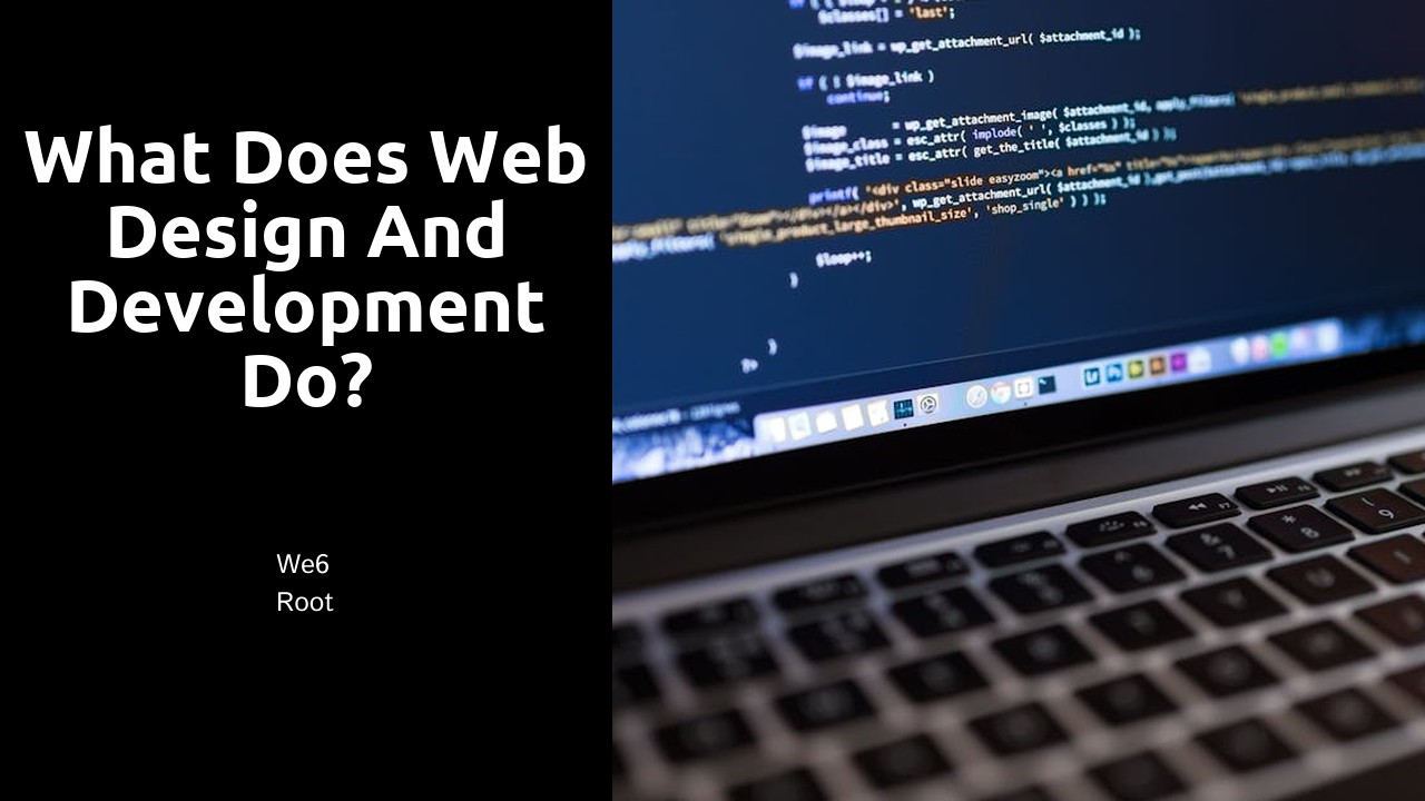 What does web design and development do?